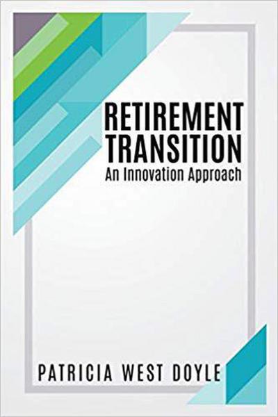 Retirement Transition - An Innovation Approach