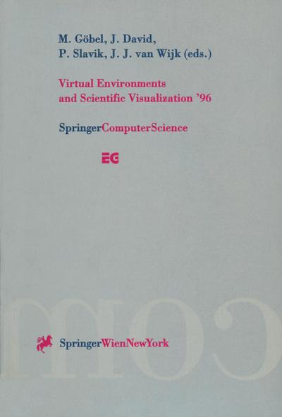 Virtual Environments and Scientific Visualization ’96