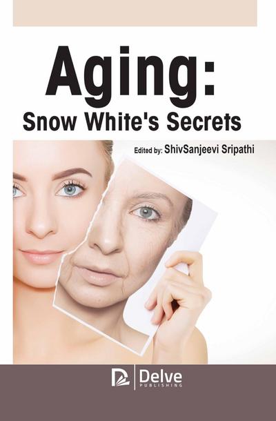 Aging: Snow White’s Secrets