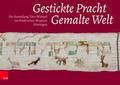 Gestickte Pracht - Gemalte Welt