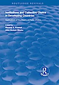 Institutions and Collective Choice in Developing Countries