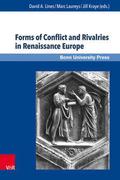 Forms of Conflict and Rivalries in Renaissance Eur