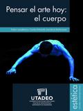 Pensar el arte hoy: el cuerpo