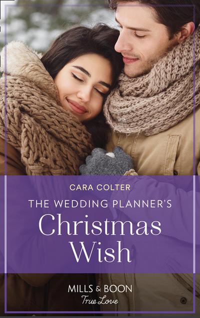 The Wedding Planner’s Christmas Wish (Mills & Boon True Love) (A Wedding in New York, Book 1)