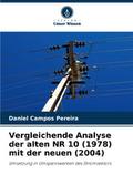 Vergleichende Analyse der alten NR 10 (1978) mit d