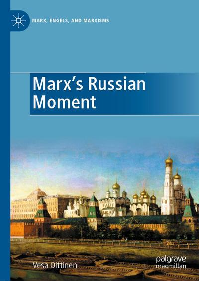 Marx’s Russian Moment