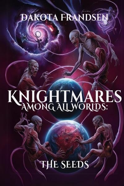 Knightmares Among All Worlds