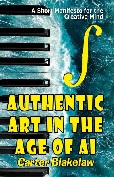 Authentic Art in the Age of AI (Sentience, #3)