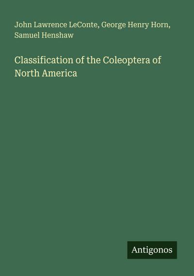Classification of the Coleoptera of North America
