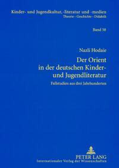 Der Orient in der deutschen Kinder- und Jugendliteratur