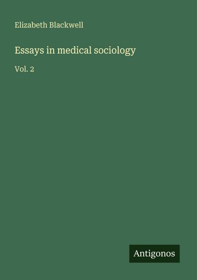 Essays in medical sociology
