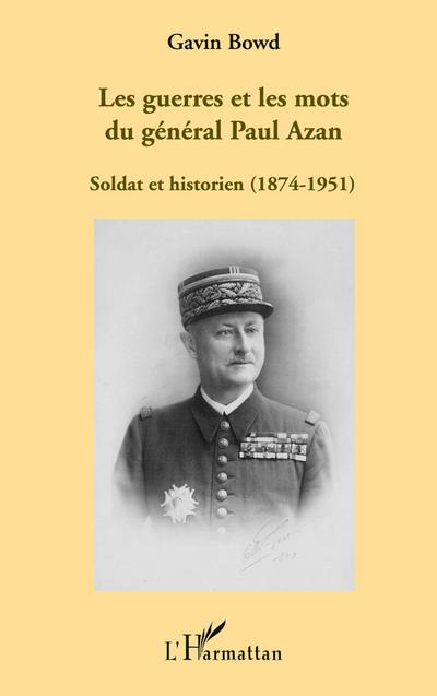 Les guerres et les mots du général Paul Azan