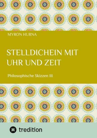 Stelldichein mit Uhr und Zeit