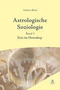 Astrologische Soziologie, Bd. 3