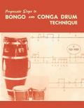 Progressive Steps to Bongo and Conga Drum Techniqu