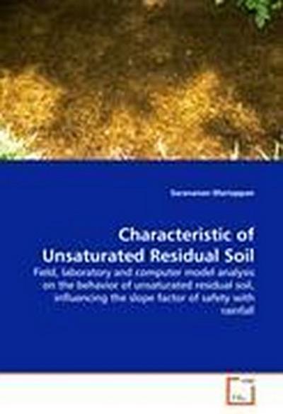 Characteristic of Unsaturated Residual Soil