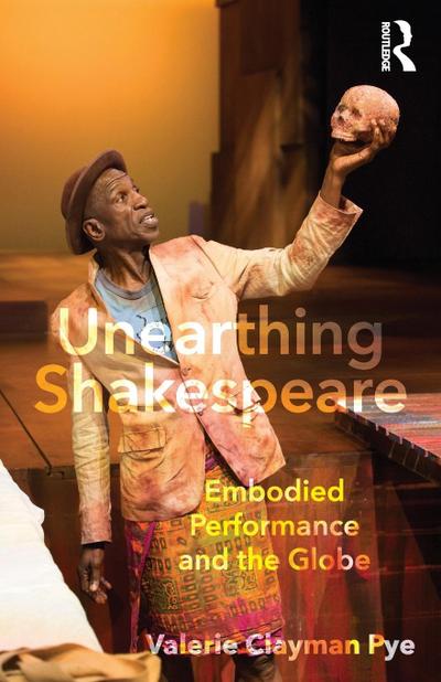 Unearthing Shakespeare