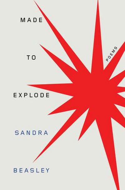 Made to Explode: Poems