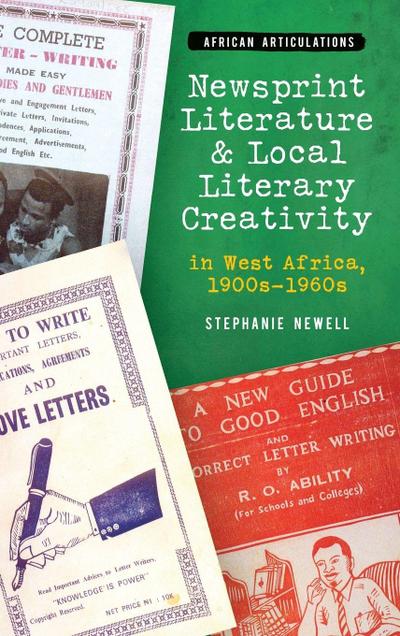 Newsprint Literature and Local Literary Creativity in West Africa, 1900s - 1960s