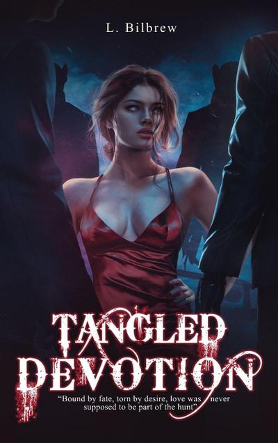 TANGLED DEVOTION