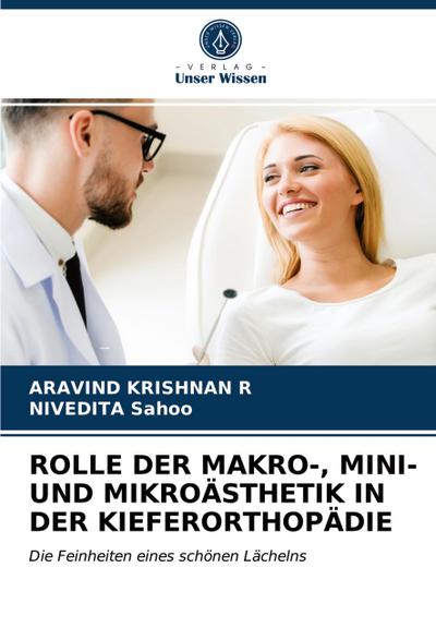 ROLLE DER MAKRO-, MINI- UND MIKROÄSTHETIK IN DER KIEFERORTHOPÄDIE