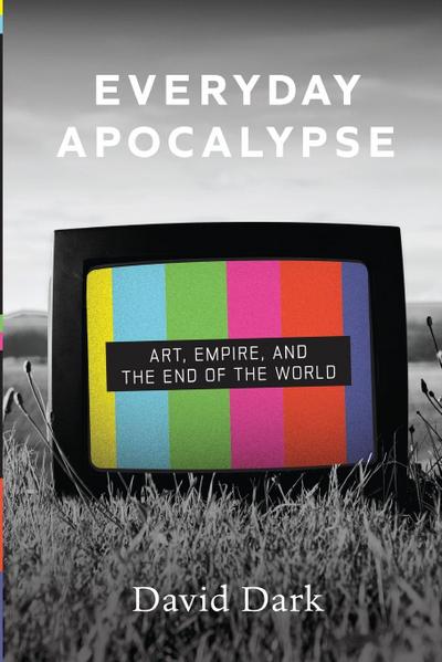 Everyday Apocalypse