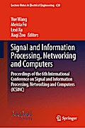 Signal and Information Processing, Networking and Computers