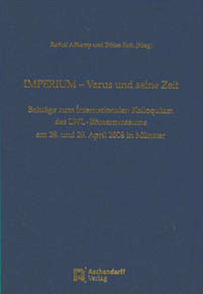 Imperium - Varus und seine Zeit