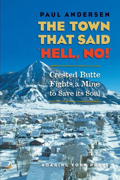 The Town that Said ’Hell, No!’