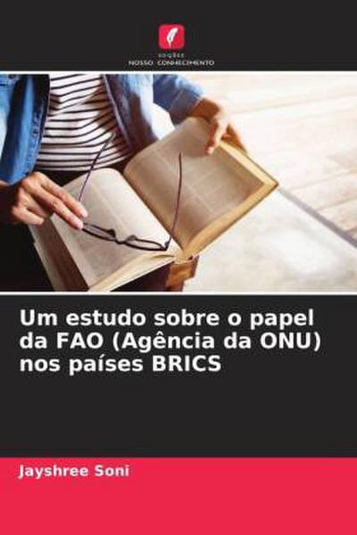 Um estudo sobre o papel da FAO (Agência da ONU) nos países BRICS