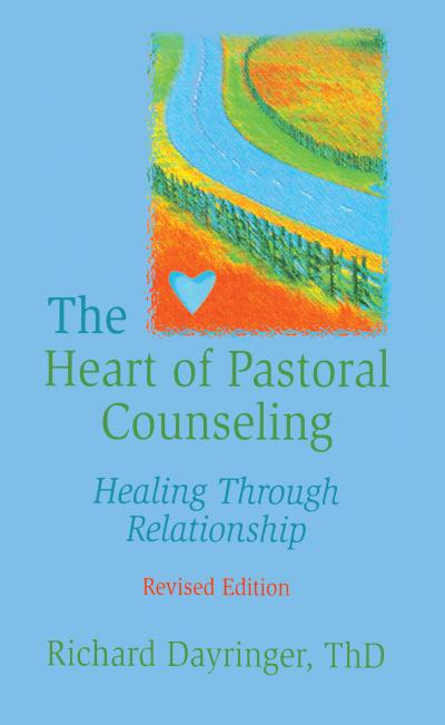The Heart of Pastoral Counseling