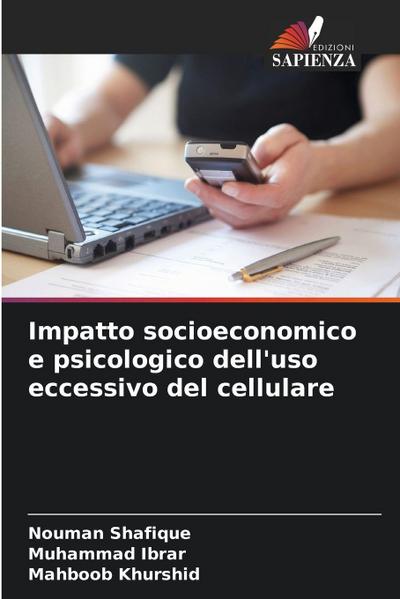 Impatto socioeconomico e psicologico dell’uso eccessivo del cellulare