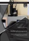 Multiprojektmanagement: Projekte mittels zentralis