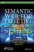 Semantic Web for Effective Healthcare Systems