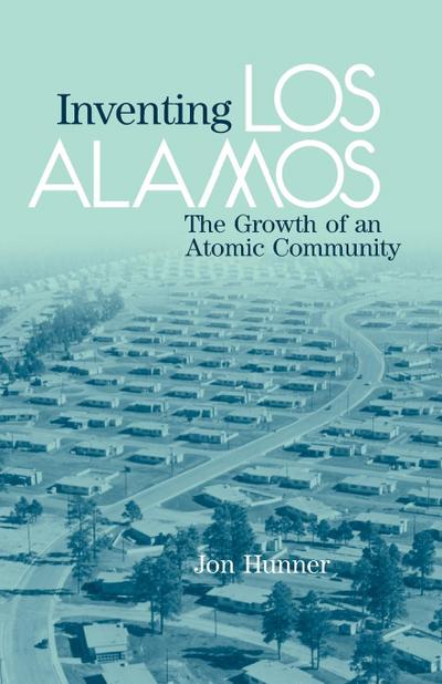 Inventing Los Alamos
