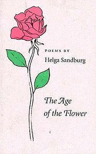 The Age of the Flower: Poems