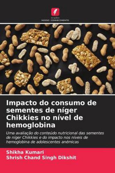 Impacto do consumo de sementes de níger Chikkies no nível de hemoglobina