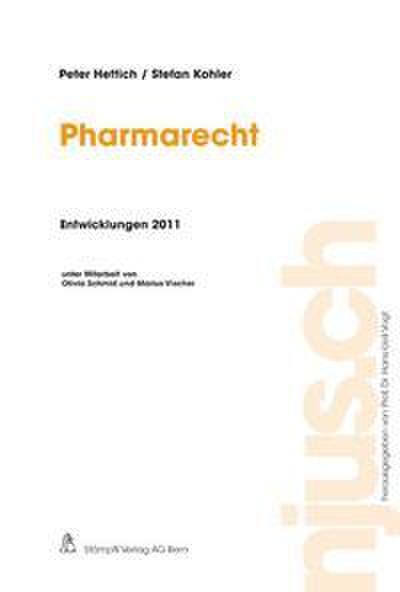 Pharmarecht, Entwicklungen 2011