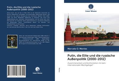 Putin, die Elite und die russische Außenpolitik (2000-2012)