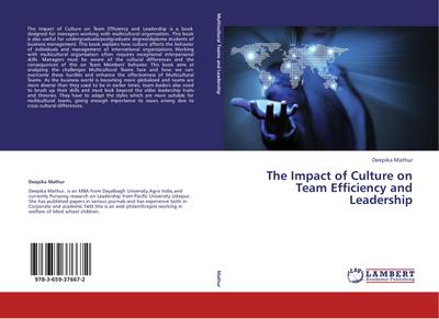 The Impact of Culture on Team Efficiency and Leadership