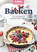 Backen: Die schönsten Kuchen und Torten (Brigitte Kochbuch-Edition(Gesamt))