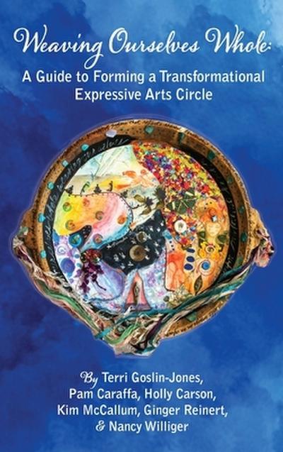 Weaving Ourselves Whole