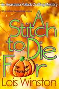 A Stitch to Die For (An Anastasia Pollack Crafting Mystery, #5)