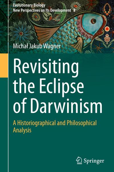 Revisiting the Eclipse of Darwinism