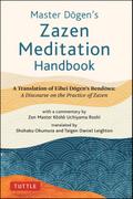 Master Dogen’s Zazen Meditation Handbook