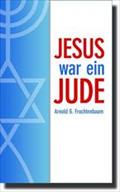 Jesus war ein Jude - Dr. Arnold G. Fruchtenbaum