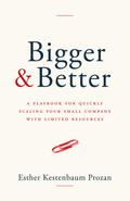 Bigger & Better