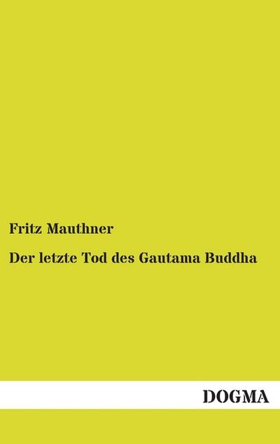 Der letzte Tod des Gautama Buddha