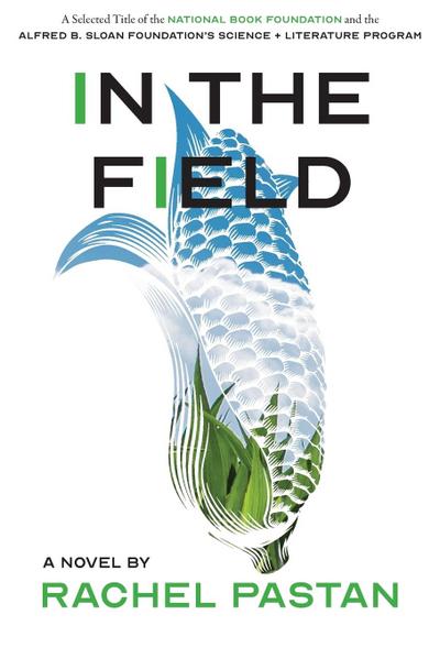 In the Field a Novel