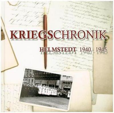 Kriegschronik Helmstedt 1940 - 1945